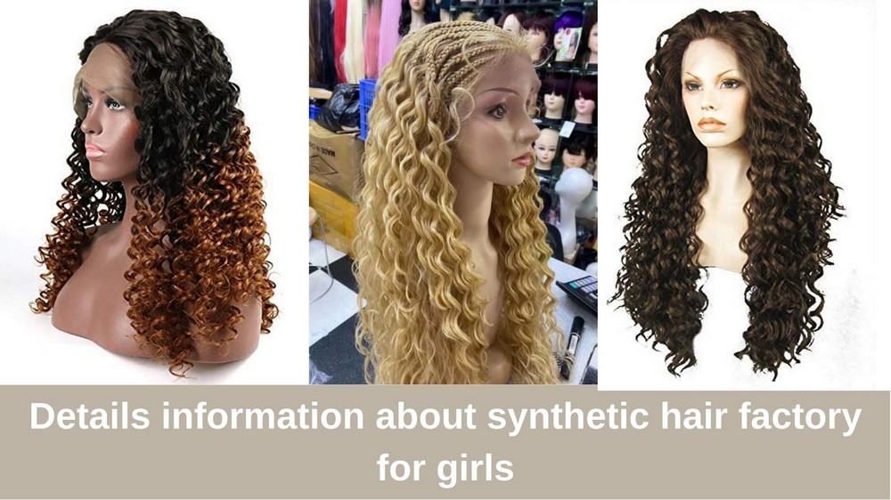 Details-information-about-synthetic-hair-factory-for-girls_3